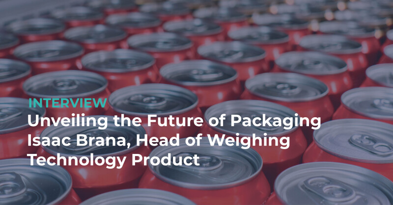 Unveiling the Future of Packaging: Interview with Isaac Braña, Head of Weighing Technology Product Management at HBK